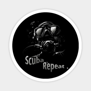 Scuba Repeat - Scuba Life - Scuba Lovers Magnet